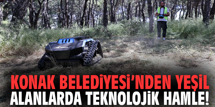 Konak Belediyesi’nden yeşil alanlarda teknolojik hamle!