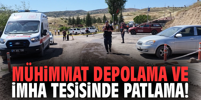 Mühimmat depolama ve imha tesisinde patlama!