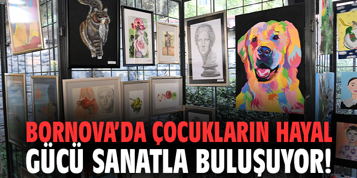 Bornova’da çocukların hayal gücü sanatla buluşuyor!
