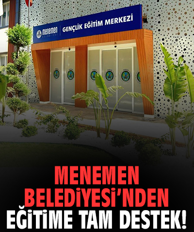 Menemen Belediyesi’nden eğitime tam destek!