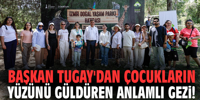 Başkan Tugay'dan çocukların yüzünü güldüren anlamlı gezi!