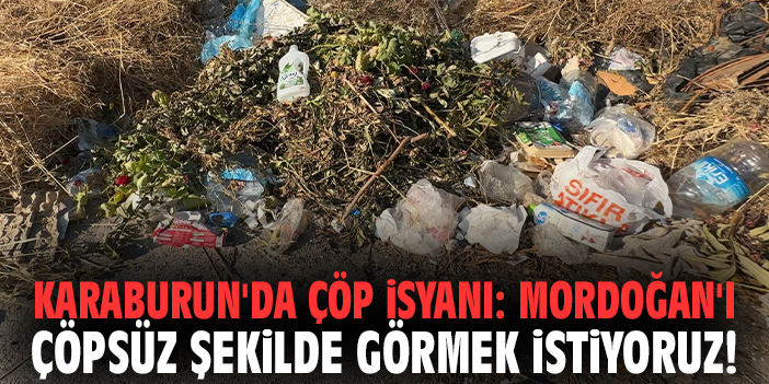 Karaburun'da çöp isyanı: Mordoğan'ı çöpsüz şekilde görmek istiyoruz!