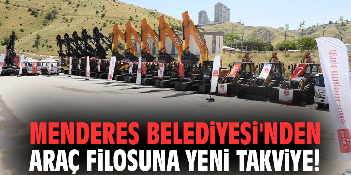 Menderes Belediyesi'nden araç filosuna yeni takviye!