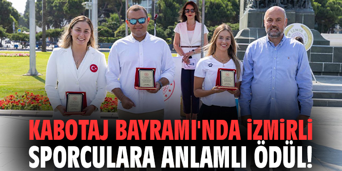 Kabotaj Bayramı'nda İzmirli sporculara anlamlı ödül!