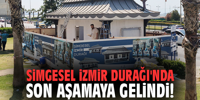 Simgesel İzmir Durağı'nda son aşamaya gelindi!