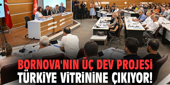 Bornova'nın üç dev projesi Türkiye vitrinine çıkıyor!