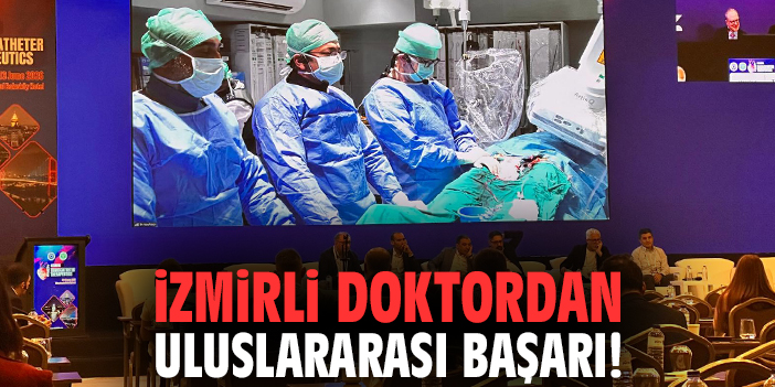 İzmirli doktordan uluslararası başarı!