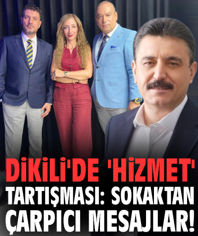 Dikili'de 'hizmet' tartışması: Sokaktan çarpıcı mesajlar!