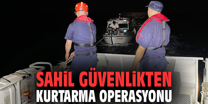 Sahil Güvenlikten kurtarma operasyonu