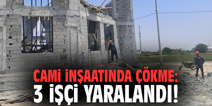 Cami inşaatında çökme: 3 işçi yaralandı!