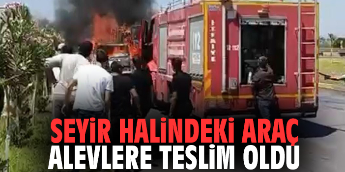 Seyir halindeki araç alevlere teslim oldu