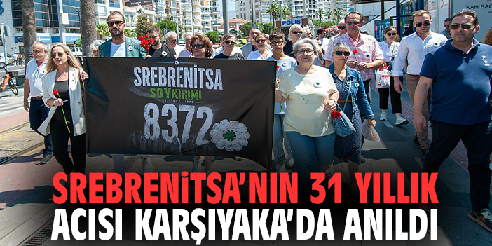 Srebrenitsa’nın 31 yıllık acısı Karşıyaka’da anıldı