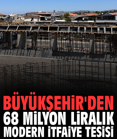 Büyükşehir'den 68 milyon liralık modern itfaiye tesisi