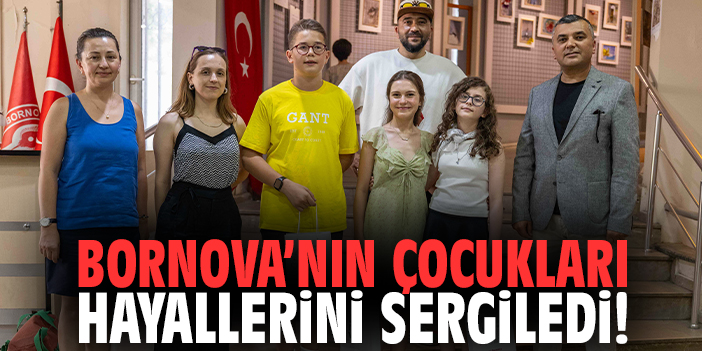 Bornova’nın çocukları hayallerini sergiledi!
