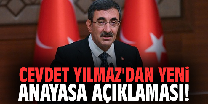 Cevdet Yılmaz'dan yeni anayasa açıklaması!
