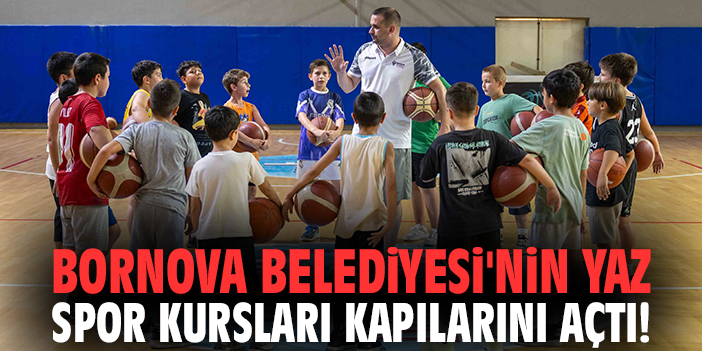 Bornova Belediyesi'nin Yaz Spor Kursları kapılarını açtı!