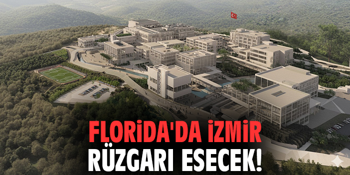 Florida'da İzmir rüzgarı esecek!