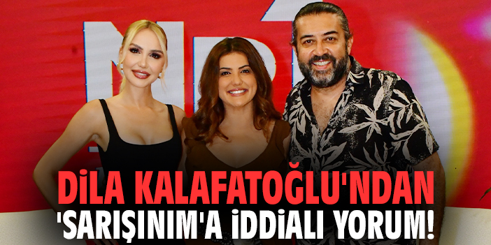 Dila Kalafatoğlu'ndan 'Sarışınım'a iddialı yorum!
