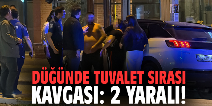 Düğünde tuvalet sırası kavgası: 2 yaralı!