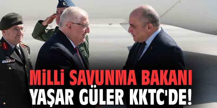 Milli Savunma Bakanı Yaşar Güler KKTC'de!