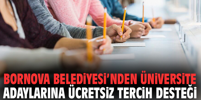 Bornova Belediyesi’nden üniversite adaylarına ücretsiz tercih desteği