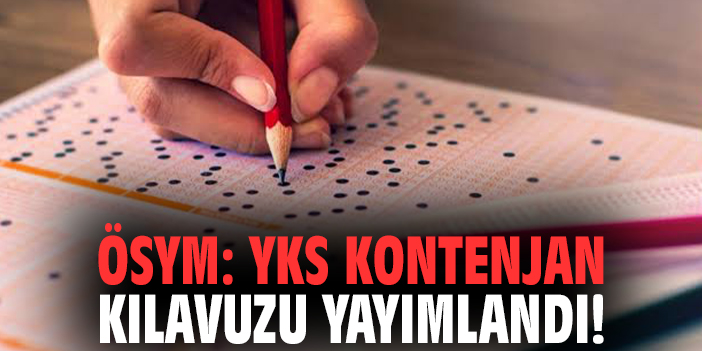 ÖSYM duyurdu: YKS Kontenjan Kılavuzu yayımlandı!