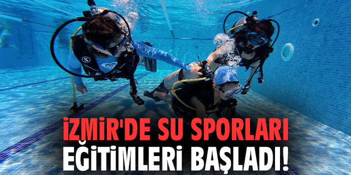 İzmir'de Su Sporları Eğitimleri başladı!
