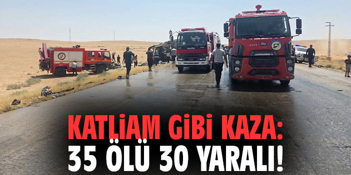 Katliam gibi kaza: 35 ölü 30 yaralı!