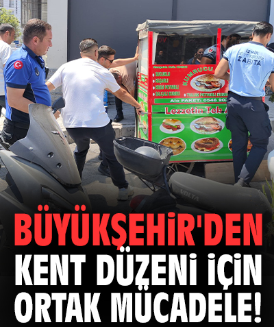 Büyükşehir'den kent düzeni için ortak mücadele!