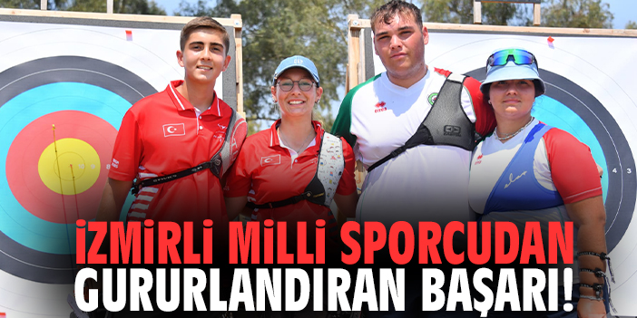 İzmirli milli sporcudan gururlandıran başarı!