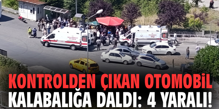 Kontrolden çıkan otomobil kalabalığa daldı: 4 yaralı!