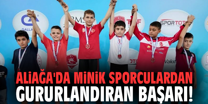 Aliağa'da minik sporculardan gururlandıran başarı!