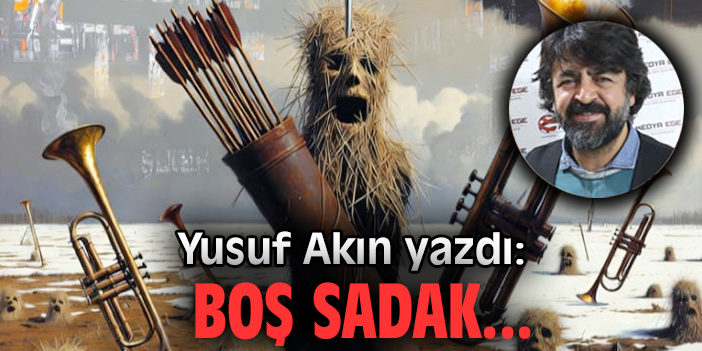 Boş Sadak...