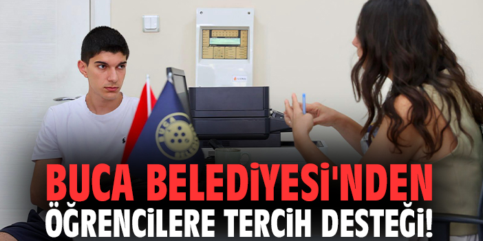 Buca Belediyesi'nden öğrencilere tercih desteği!