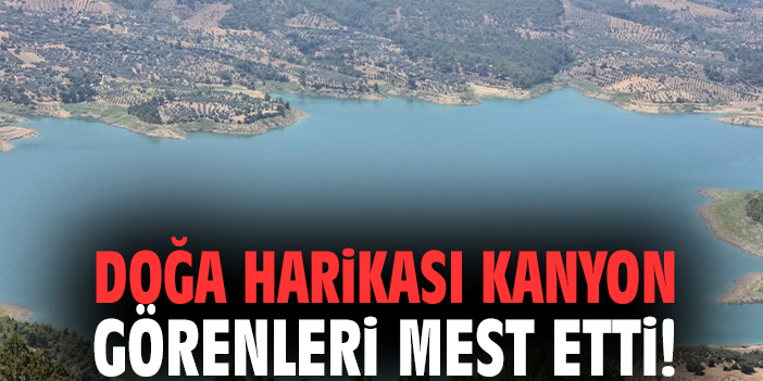 Doğa harikası kanyon görenleri mest etti!