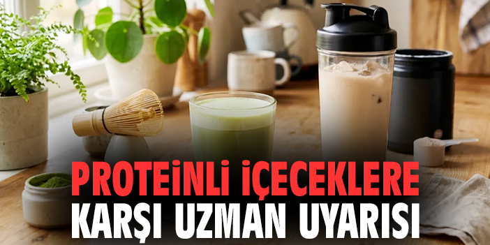 Proteinli içeceklere karşı uzman uyarısı
