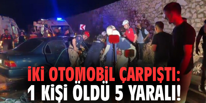 İki otomobil çarpıştı: 1 kişi öldü 5 yaralı!
