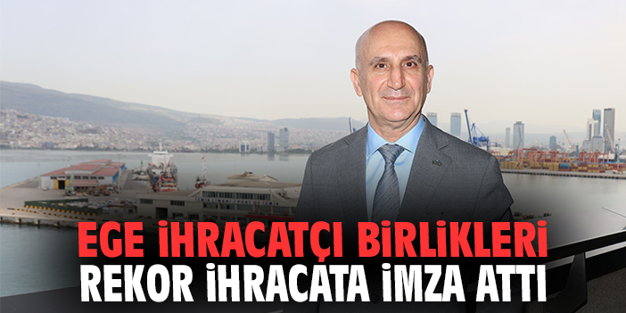 EİB, rekor ihracata imza attı