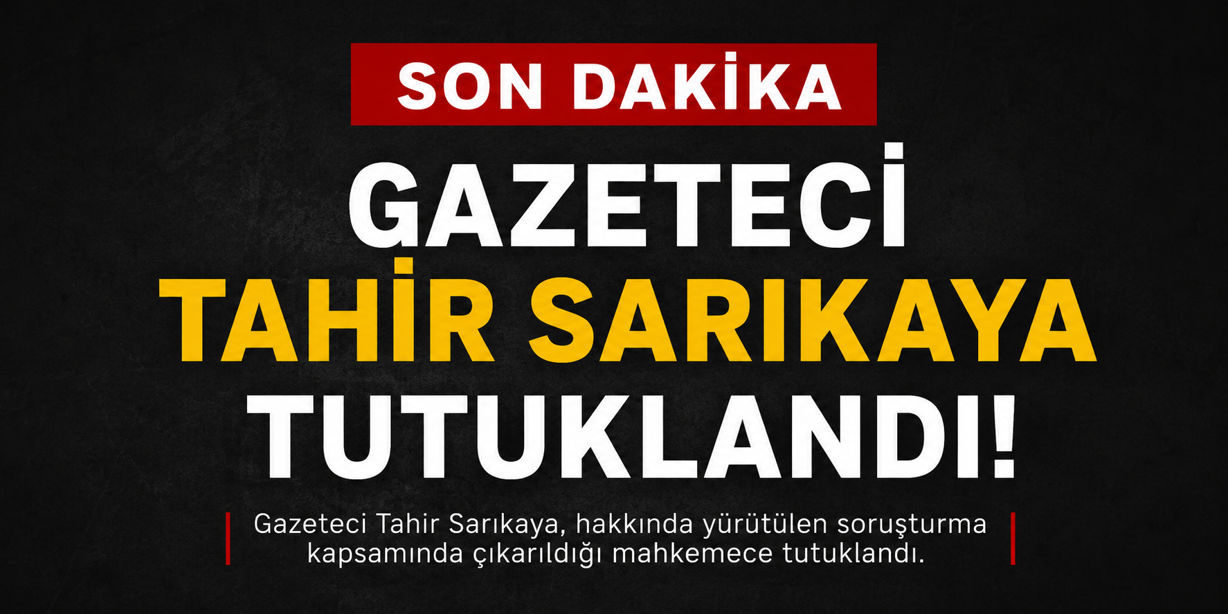 Tahir Sarıkaya tutuklandı