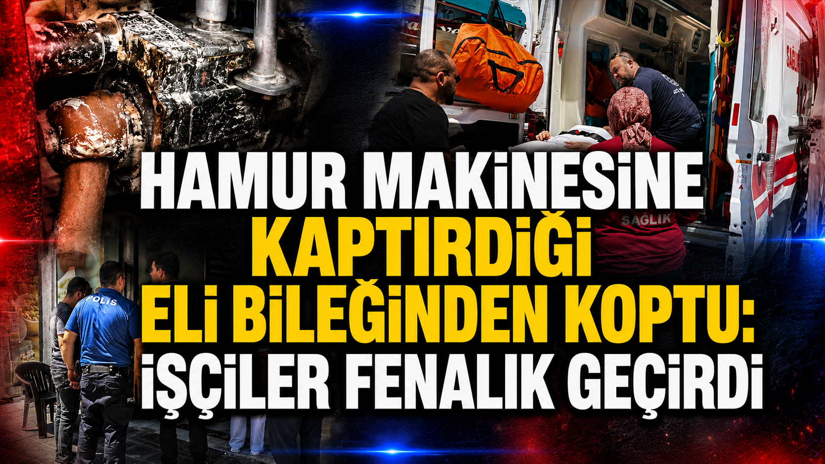 Hamur makinesine kaptırdığı eli bileğinden koptu: İşçiler fenalık geçirdi