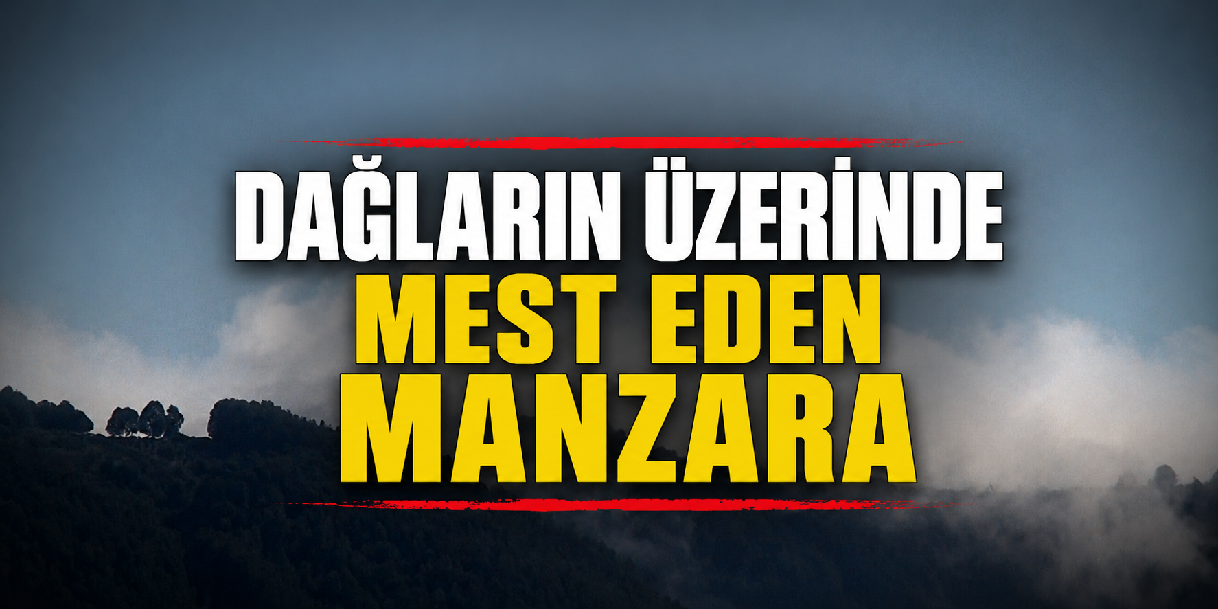 Dağların üzerinde mest eden manzara