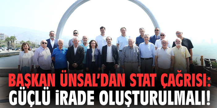 Başkan Ünsal’dan stat çağrısı: Güçlü irade oluşturulmalı!