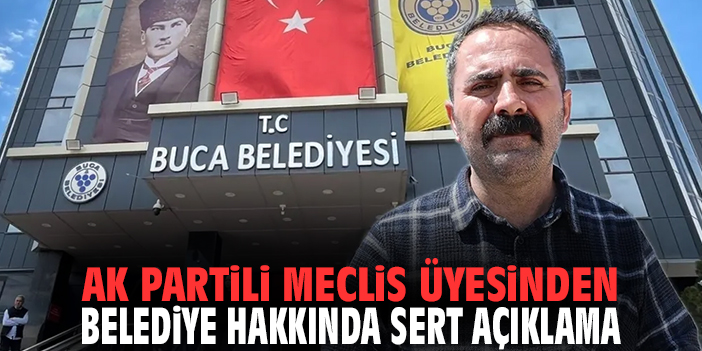 AK Partili Meclis Üyesinden sert açıklama