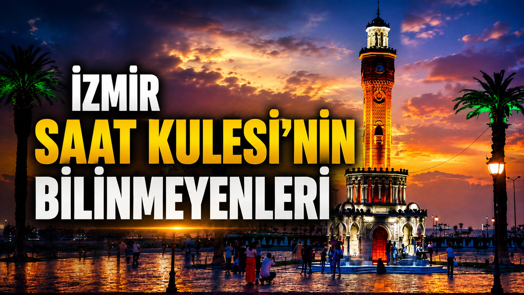 İzmir Saat Kulesi’nin bilinmeyenleri