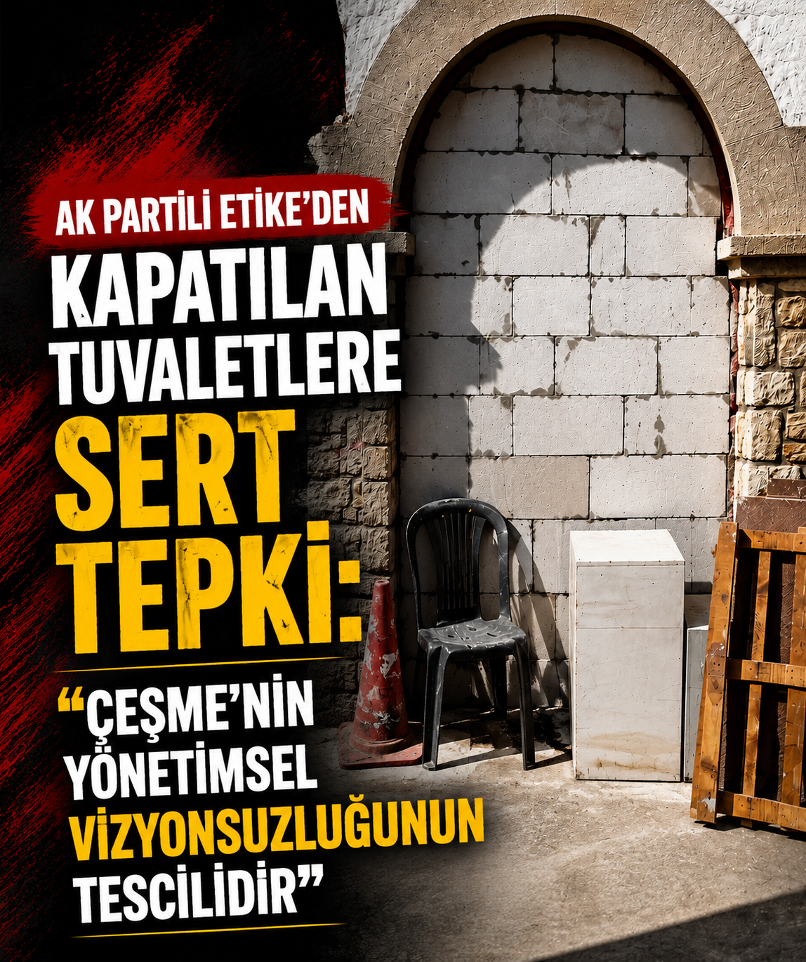 AK Partili Etike’den kapatılan tuvaletlere sert tepki: “Çeşme’nin yönetimsel vizyonsuzluğunun tescilidir”