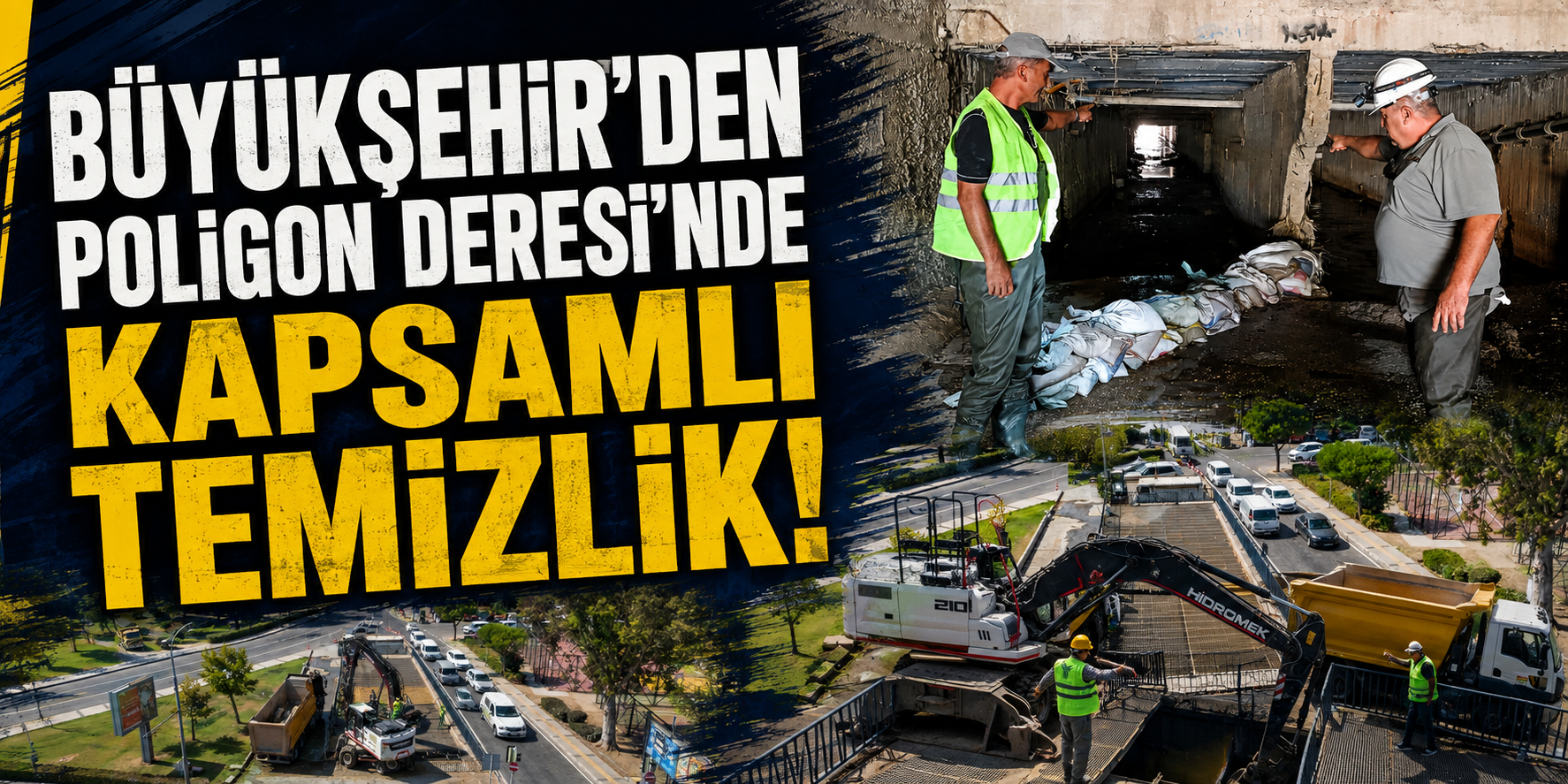 Büyükşehir'den Poligon Deresi’nde kapsamlı temizlik!