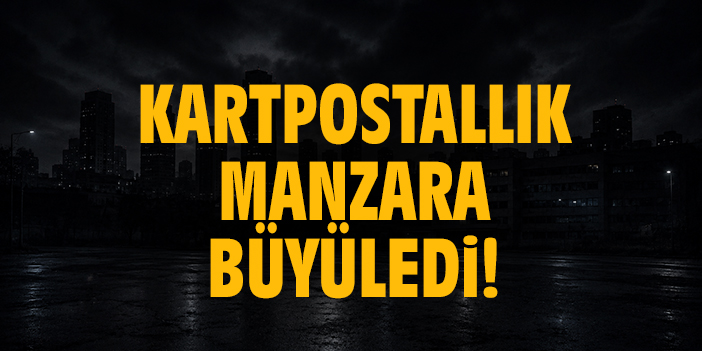 Kartpostallık manzara görenleri büyüledi!
