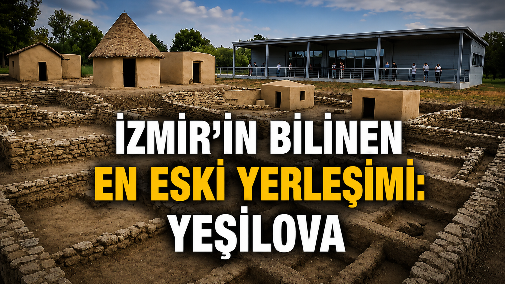 İzmir’in bilinen en eski yerleşimi: Yeşilova