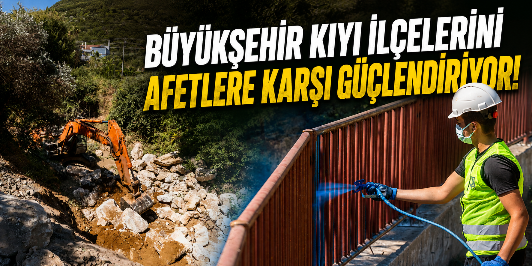 Büyükşehir kıyı ilçelerini afetlere karşı güçlendiriyor!
