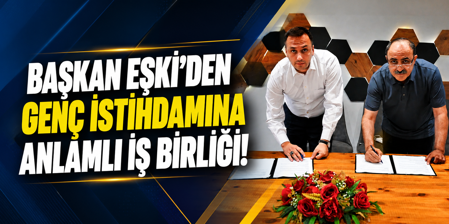 Başkan Eşki’den genç istihdamına anlamlı iş birliği!